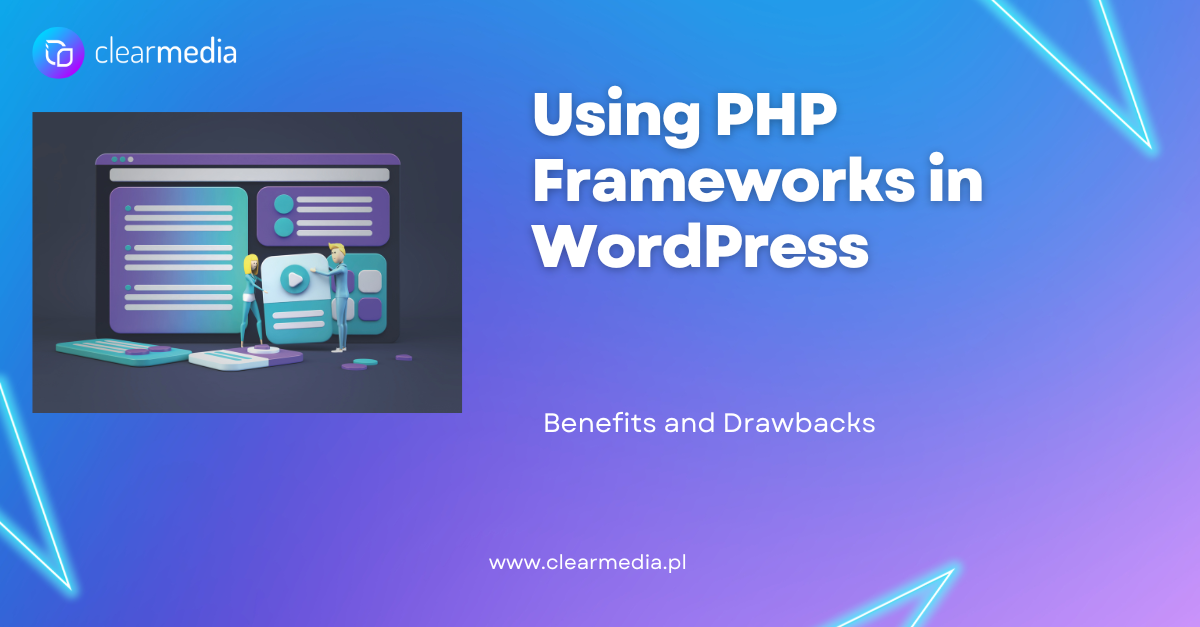 Using PHP Frameworks in WordPress: Benefits and Drawbacks